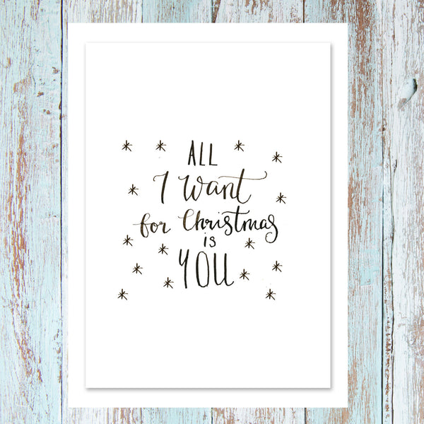 'All I want for Christmas is you' - Personalised card
